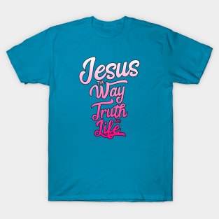 Jesus the way truth and life with white to pink gradient T-Shirt